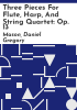 Three_pieces_for_flute__harp__and_string_quartet
