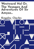 Westward_ho__or__The_voyages_and_adventures_of_Sir_Amyas_Leigh__Knight__of_Burrough__in_the_County_of_Devon__in_the_reign_of_her_most_glorious_majesty__Queen_Elizabeth__rendered_into_modern_English
