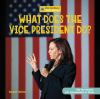 What_does_the_vice_president_do_