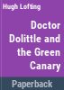 Doctor_Dolittle_and_the_green_canary