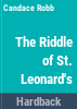 The_riddle_of_St__Leonard_s