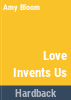 Love_invents_us