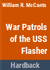 War_patrols_of_the_USS_Flasher