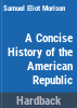 A_concise_history_of_the_American_Republic
