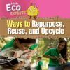 Ways_to_repurpose__reuse__and_upcycle