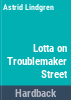 Lotta_on_Troublemaker_Street