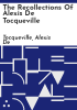 The_recollections_of_Alexis_de_Tocqueville