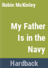 My_father_is_in_the_Navy