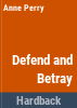 Defend_and_betray