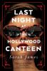 Last_night_at_the_Hollywood_Canteen