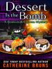 Dessert_is_the_Bomb