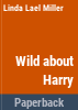 Wild_about_Harry