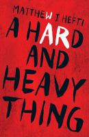 A_hard_and_heavy_thing